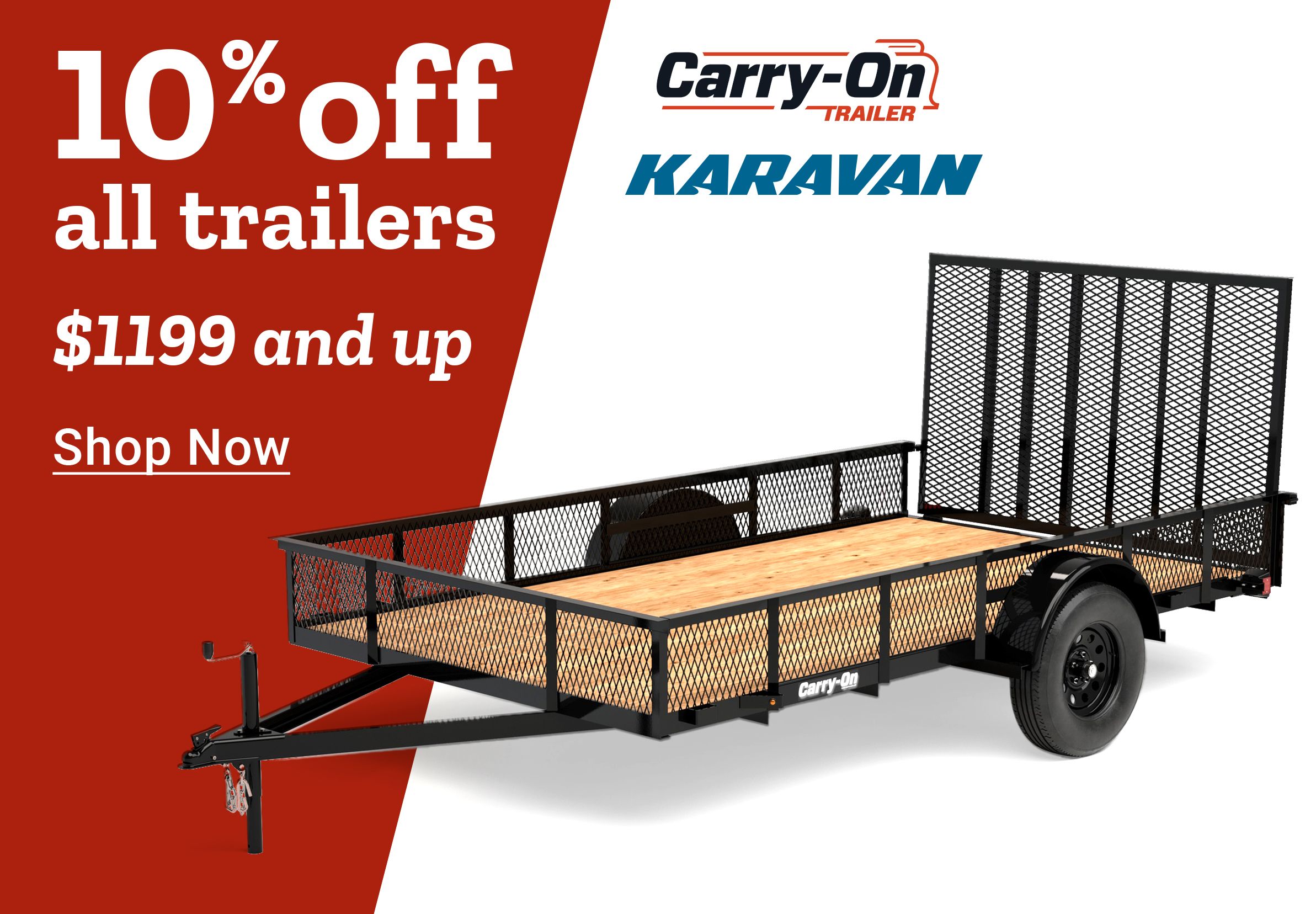 Promotional banner for Tractor Supply Co. trailer sale. Text reads 10 percent off all trailers $1199 and up Shop Now. Image shows a Carry-On Trailer with a black metal frame, mesh siding, and wooden floor, along with Karavan branding.