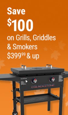 Tractor Supply Company promotion. Save 100 dollars on grills, griddles, and smokers priced 399.99 or more. Image shows a Blackstone griddle on an orange fall background.