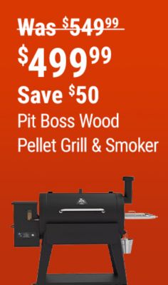 Save $50 on the Pit Boss Wood Pellet Grill & Smoker, now $499.99, reduced from $549.99.
