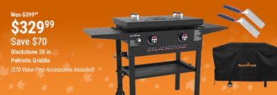 Save $70 on the Blackstone 28 in. Patriotic Griddle, now $329.99, reduced from $399.99, with $70 in free accessories included.