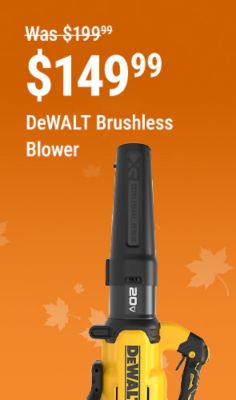 Save $50 on the DeWALT 20V Brushless Blower, now $149.99, reduced from $199.99.