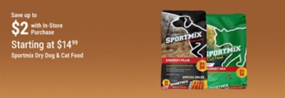 Tractor Supply Company promotion. Save up to $2 with In-Store Purchase on Sportmix dry dog and cat food starting at 14.99. Image shows bags of Sportmix Energy Plus dog food and Sportmix Gourmet Mix cat food on a brown background.
