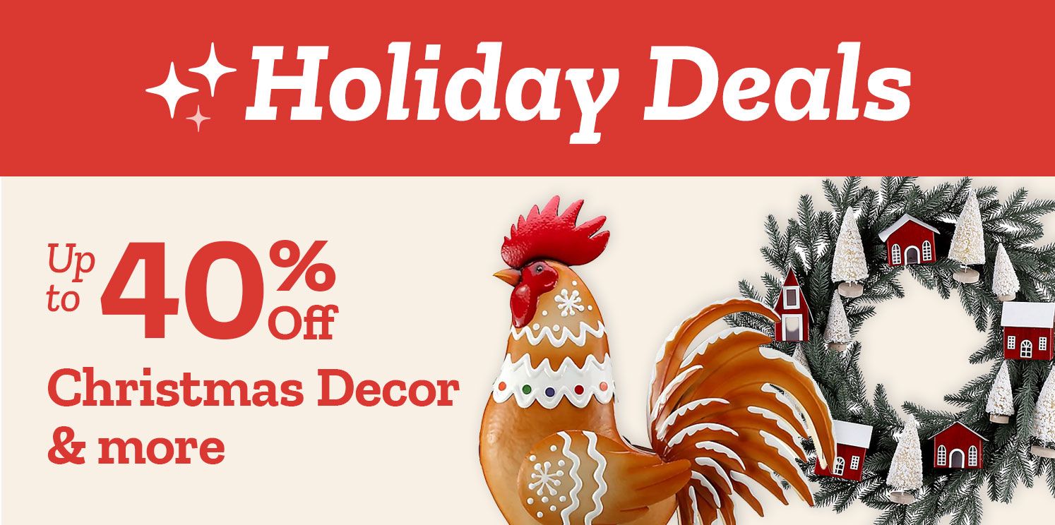 Tractor Supply Company promotion. Holiday Deals up to 40 percent off Christmas decor and more. Image shows gingerbread style rooster decoration and wreath with miniature red barns.