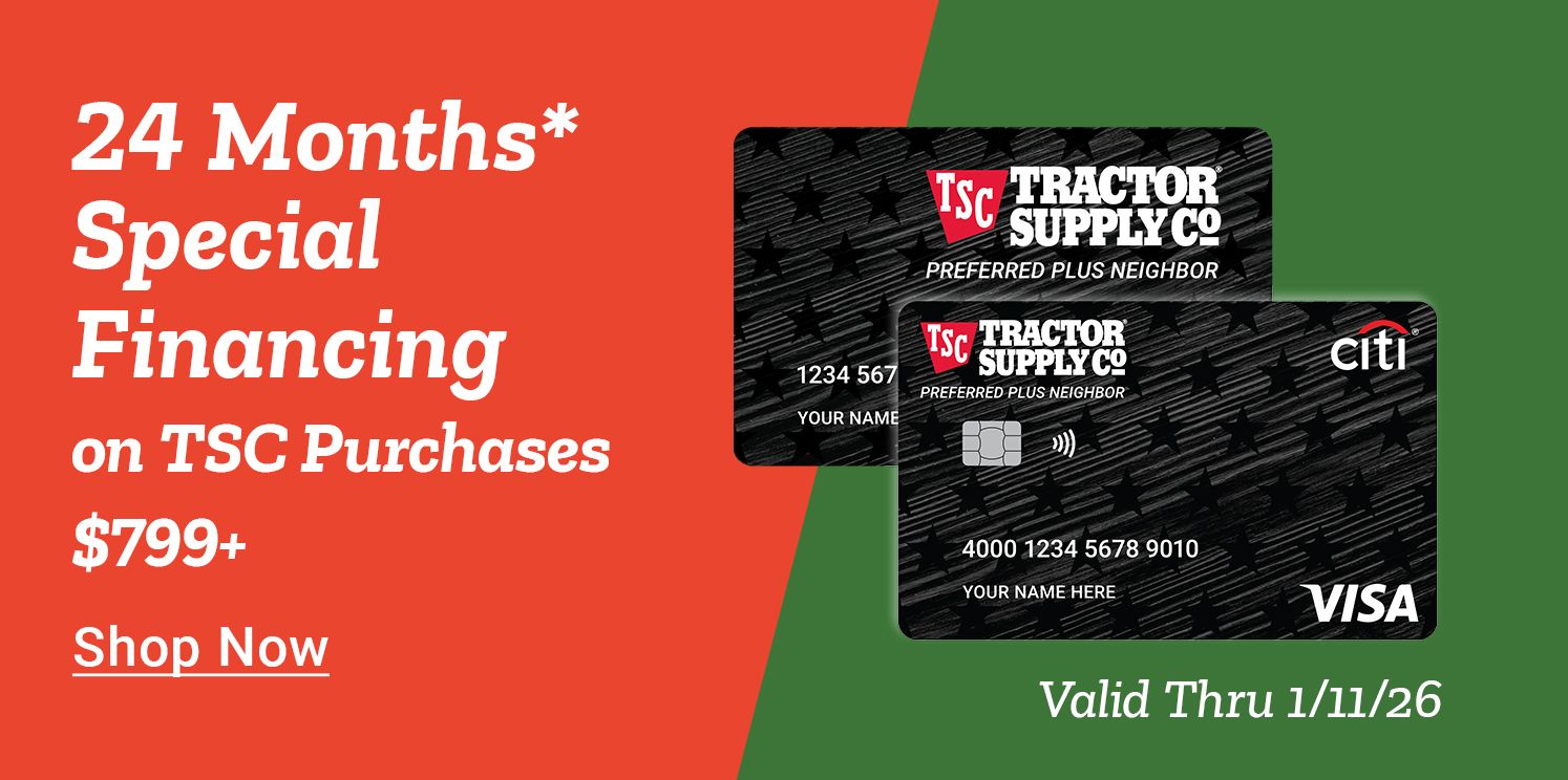 Advertisement for Tractor Supply Company’s credit card promotion. The text reads 24 Months Special Financing on TSC Purchases 799 dollars or more with a Learn More link below. Two black Tractor Supply Co credit cards issued by Citi are shown on the right side over a green and red background. The offer is valid through January 11th 2026. The design features bold white text and clean color blocking in red and green for a modern, eye-catching presentation.