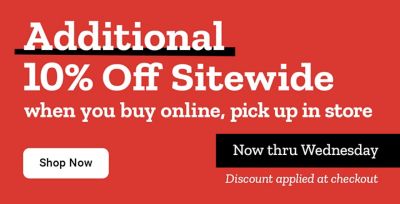 Promotional banner offering an additional 10 percent off sitewide when you buy online and pick up in store. The message notes the offer is valid now through Wednesday with the discount applied at checkout. A Shop Now button is displayed on the left against a red background.